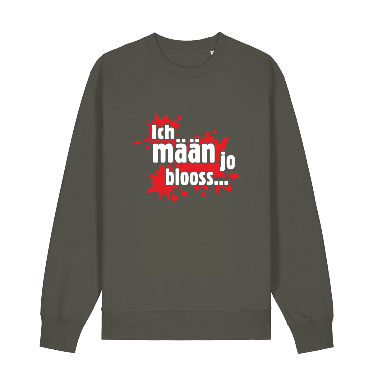 Ich mään jo blooss (rot) - Sweater Unisex