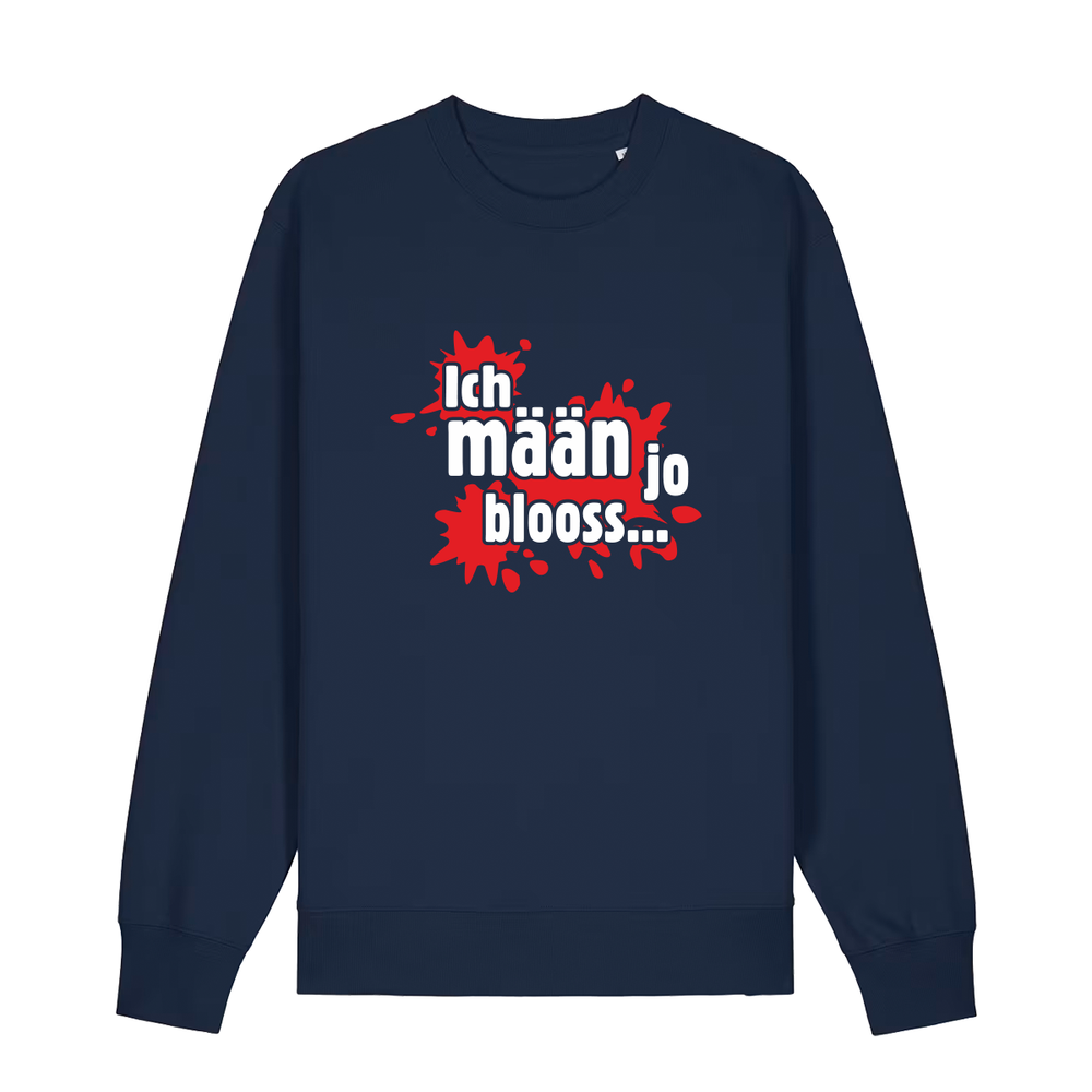Ich mään jo blooss (rot) - Sweater Unisex
