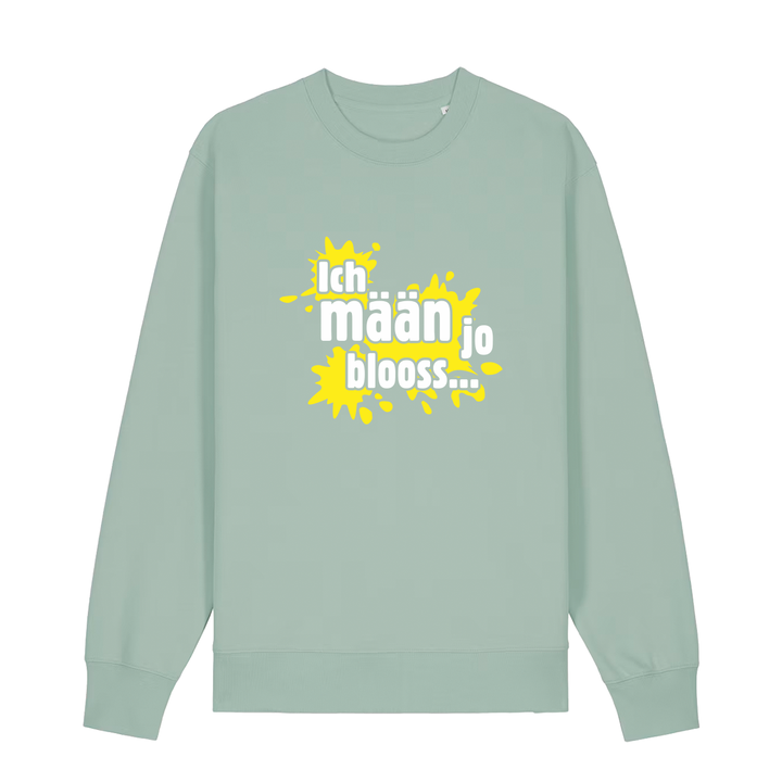 Ich mään jo blooss (gelb) - Sweater Unisex