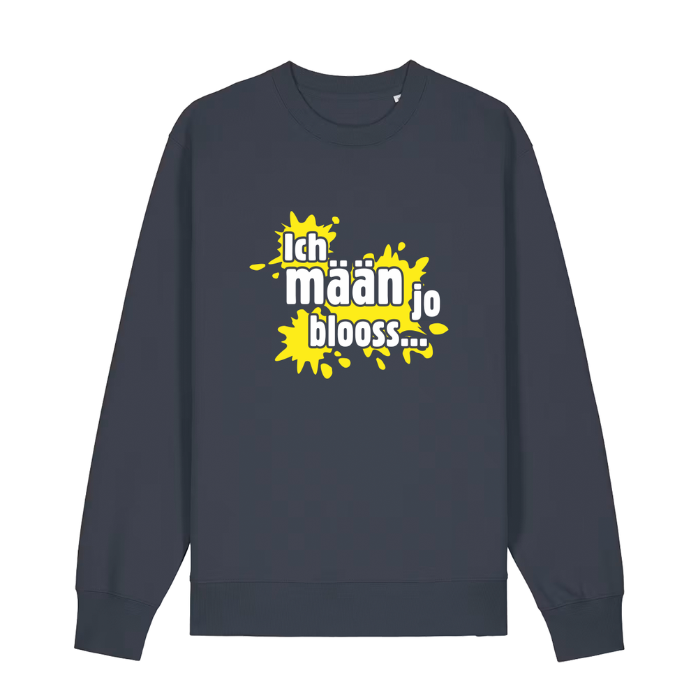 Ich mään jo blooss (gelb) - Sweater Unisex