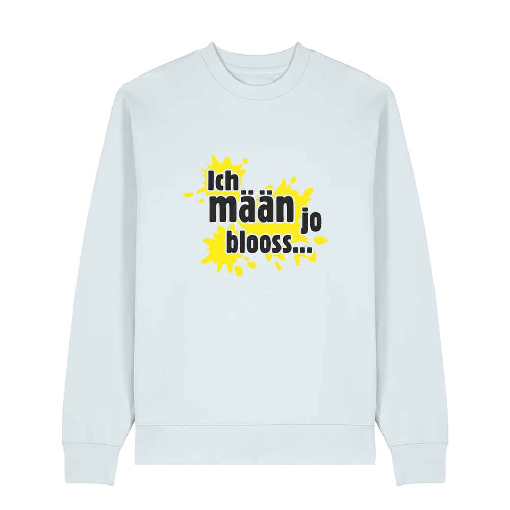 Ich mään jo blooss (gelb) - Sweater Unisex