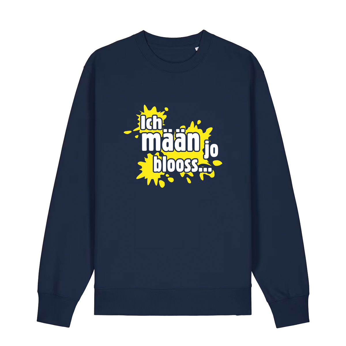 Ich mään jo blooss (gelb) - Sweater Unisex