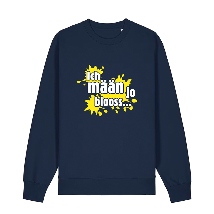 Ich mään jo blooss (gelb) - Sweater Unisex