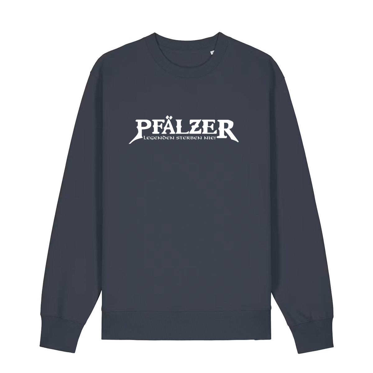 Sweater in anthrazit mit weißem Aufdruck "Pfälzer Legenden sterben nie!". 