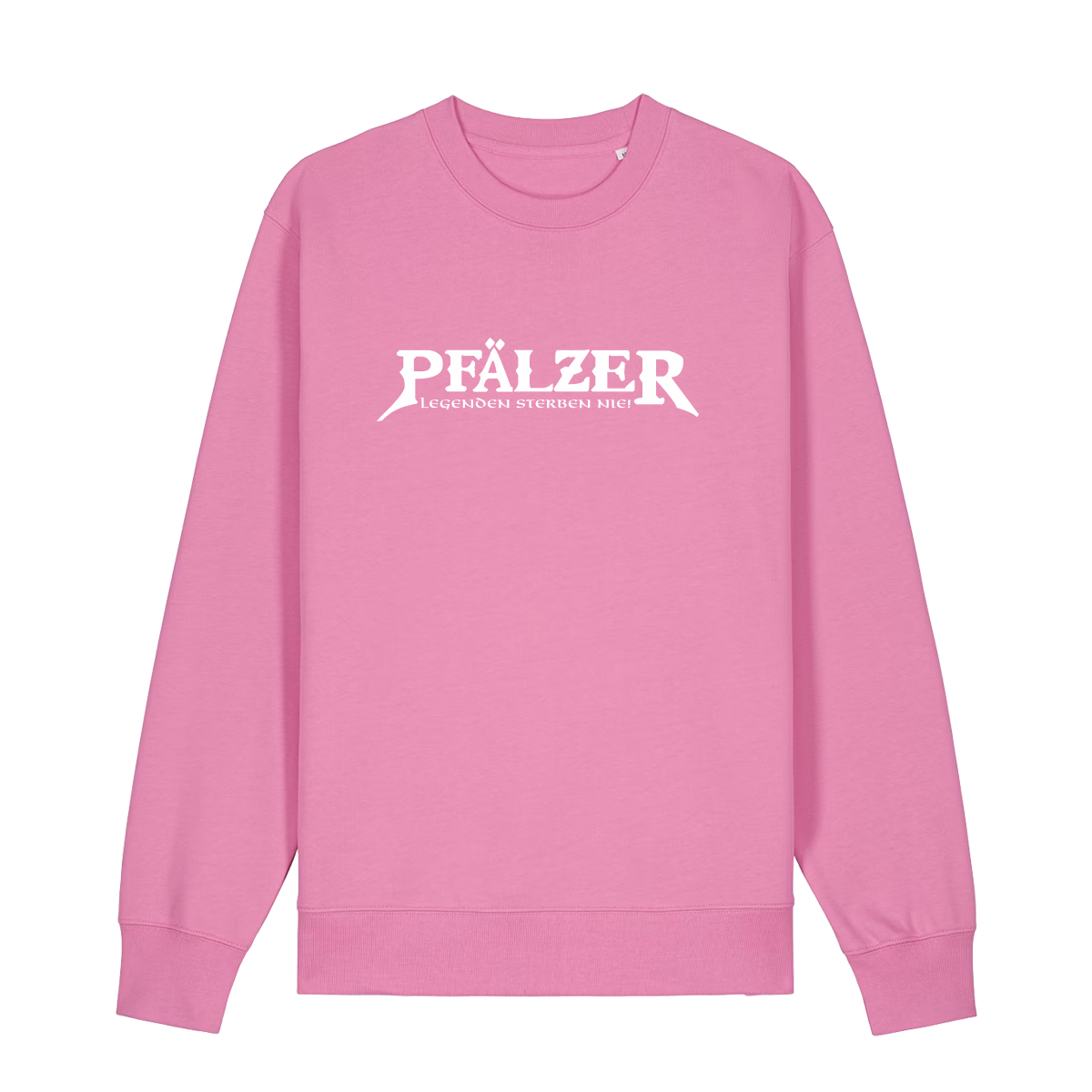 Sweater in bubbelpink mit weißem Aufdruck "Pfälzer Legenden sterben nie!". 