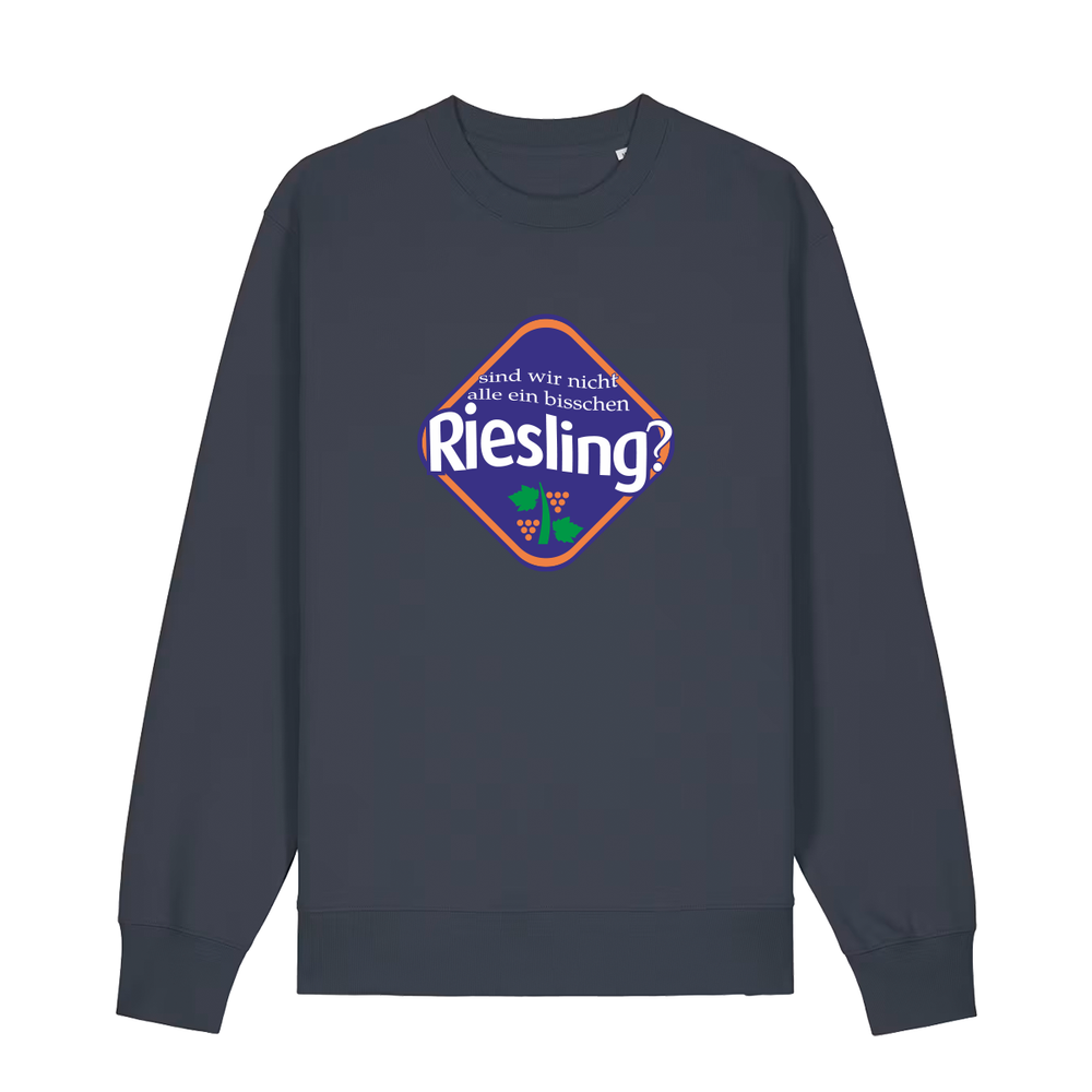Sind wir nicht alle ein bisschen Riesling?  - Sweater Unisex