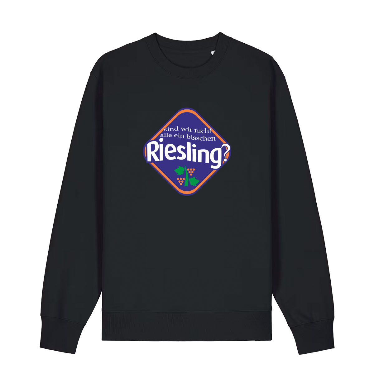 Sind wir nicht alle ein bisschen Riesling?  - Sweater Unisex