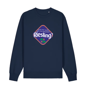 Sind wir nicht alle ein bisschen Riesling?  - Sweater Unisex