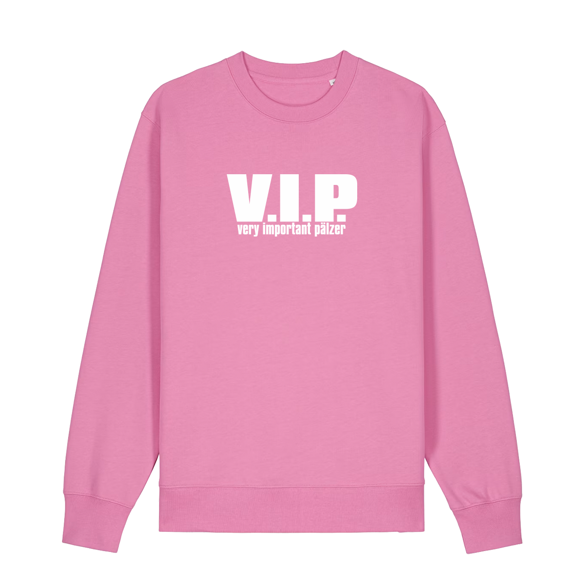 Sweater in bubbelpink mit weißem Aufdruck "VIP – Very important Pälzer". 