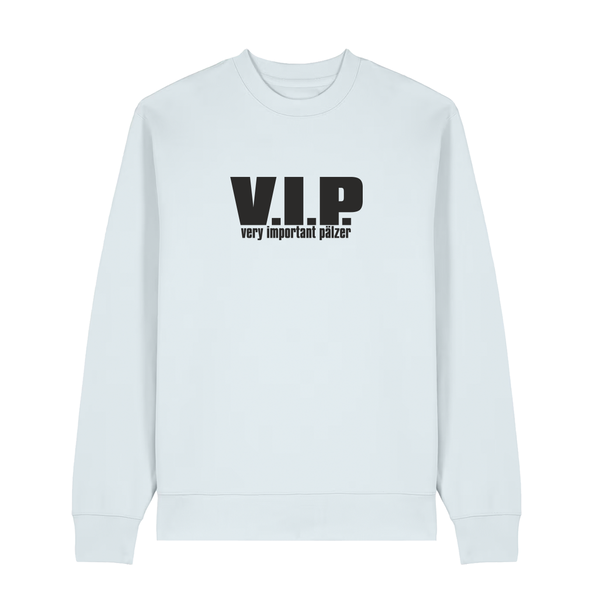 Sweater in eisblau mit schwarzem Aufdruck "VIP – Very important Pälzer". 