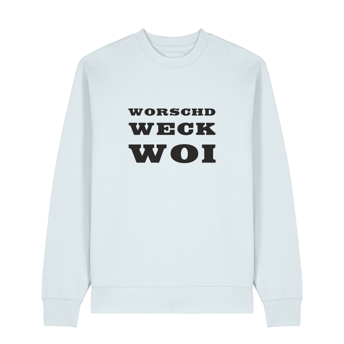 Worschd Weck Woi - Sweater Unisex