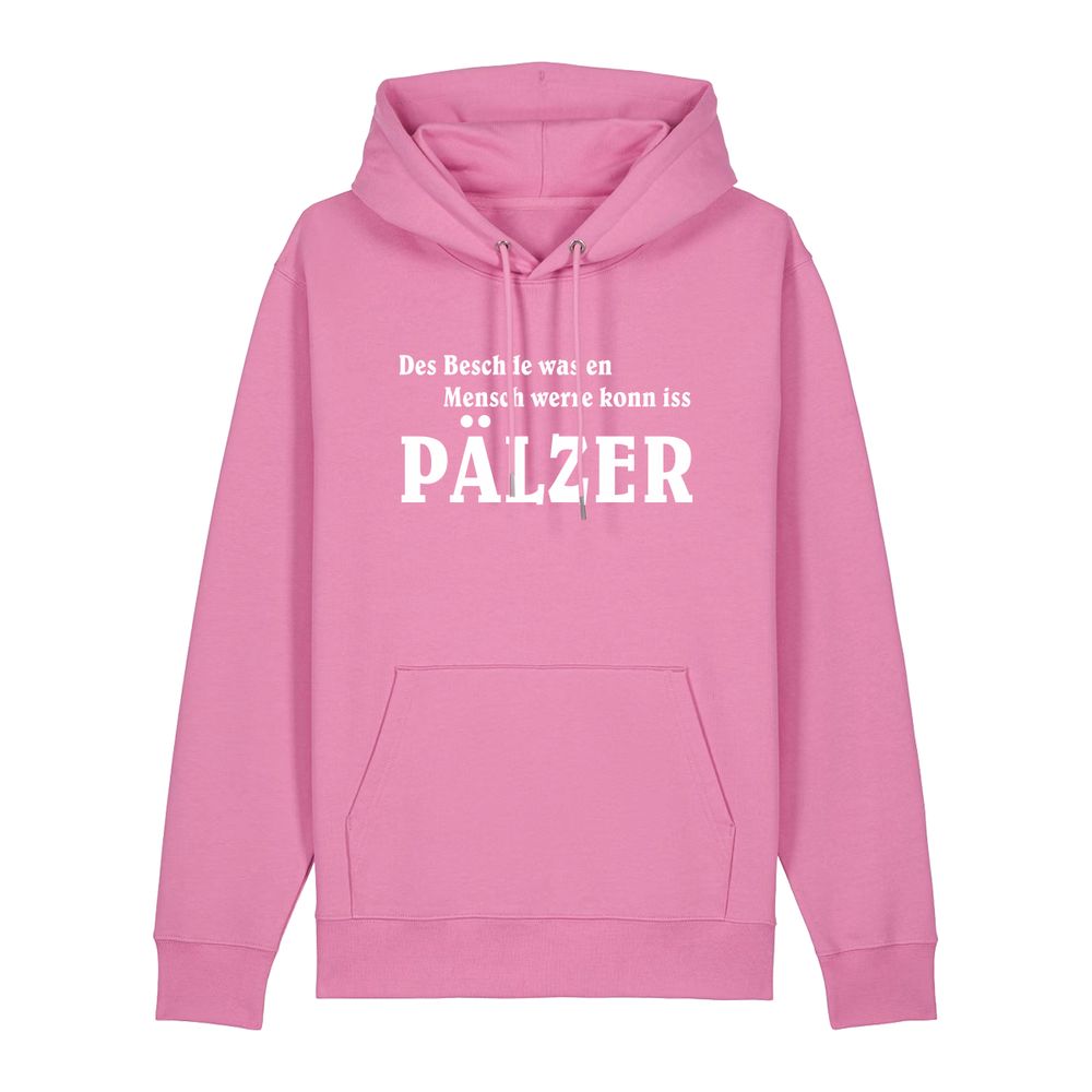 Hoodie in bubbelpink mit weißem Aufdruck "Des Beschde was en Mensch werre konn iss Pälzer". 