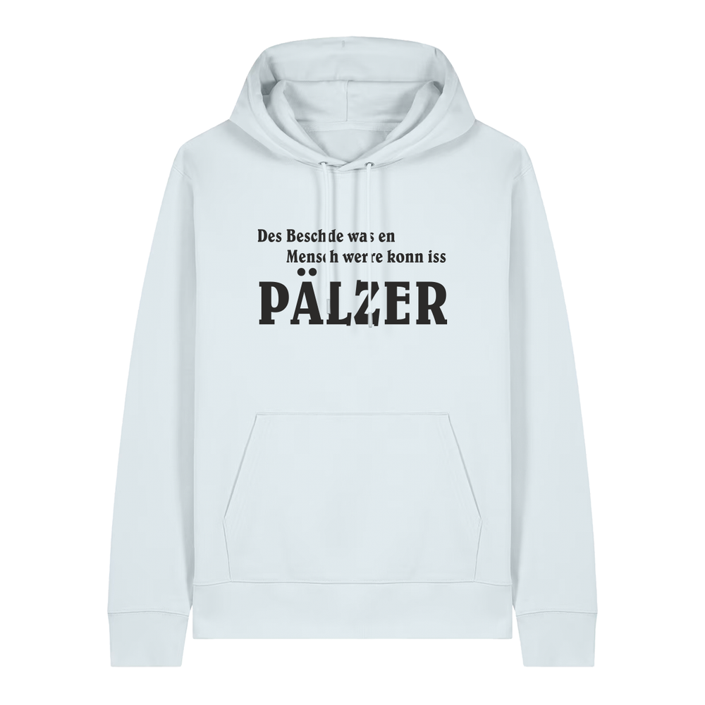 Hoodie in eisblau mit schwarzem Aufdruck "Des Beschde was en Mensch werre konn iss Pälzer". 