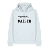 Hoodie in eisblau mit schwarzem Aufdruck "Des Beschde was en Mensch werre konn iss Pälzer". 