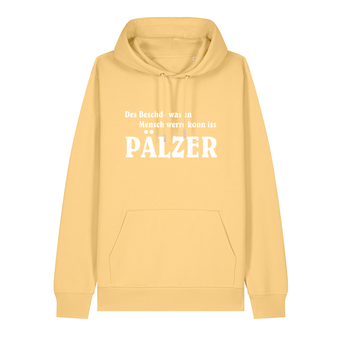 Hoodie in gelb mit weißem Aufdruck "Des Beschde was en Mensch werre konn iss Pälzer". 