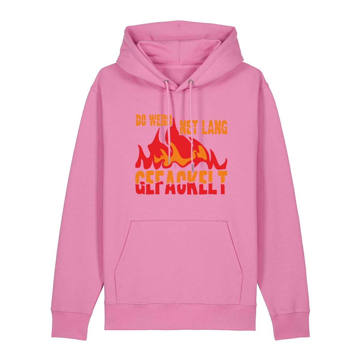 Do werd ned lang gefackelt - Hoodie Unisex