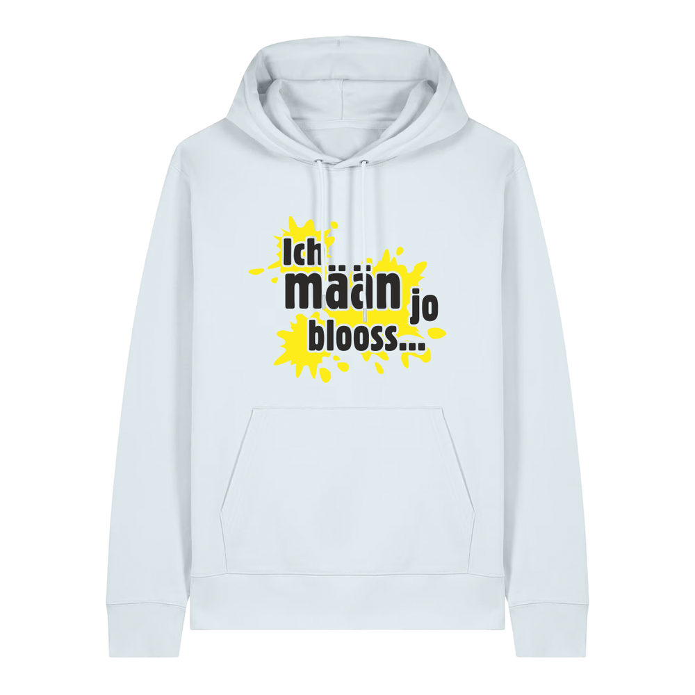 Ich mäan jo blooss (gelb) - Hoodie Unisex