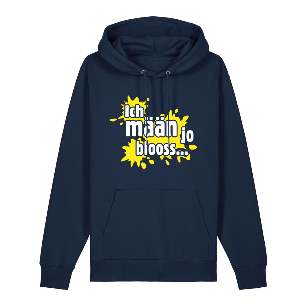 Ich mäan jo blooss (gelb) - Hoodie Unisex
