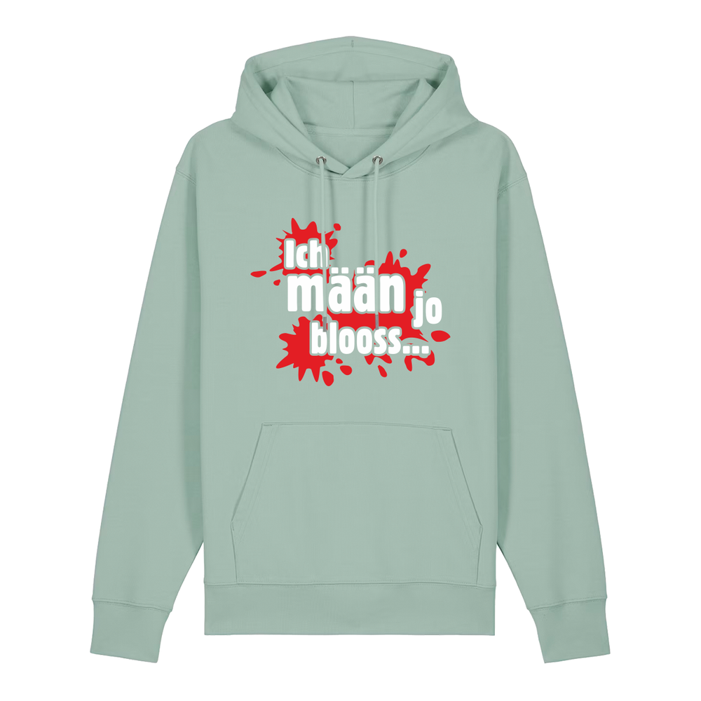 Ich mäan jo blooss (rot) - Hoodie Unisex