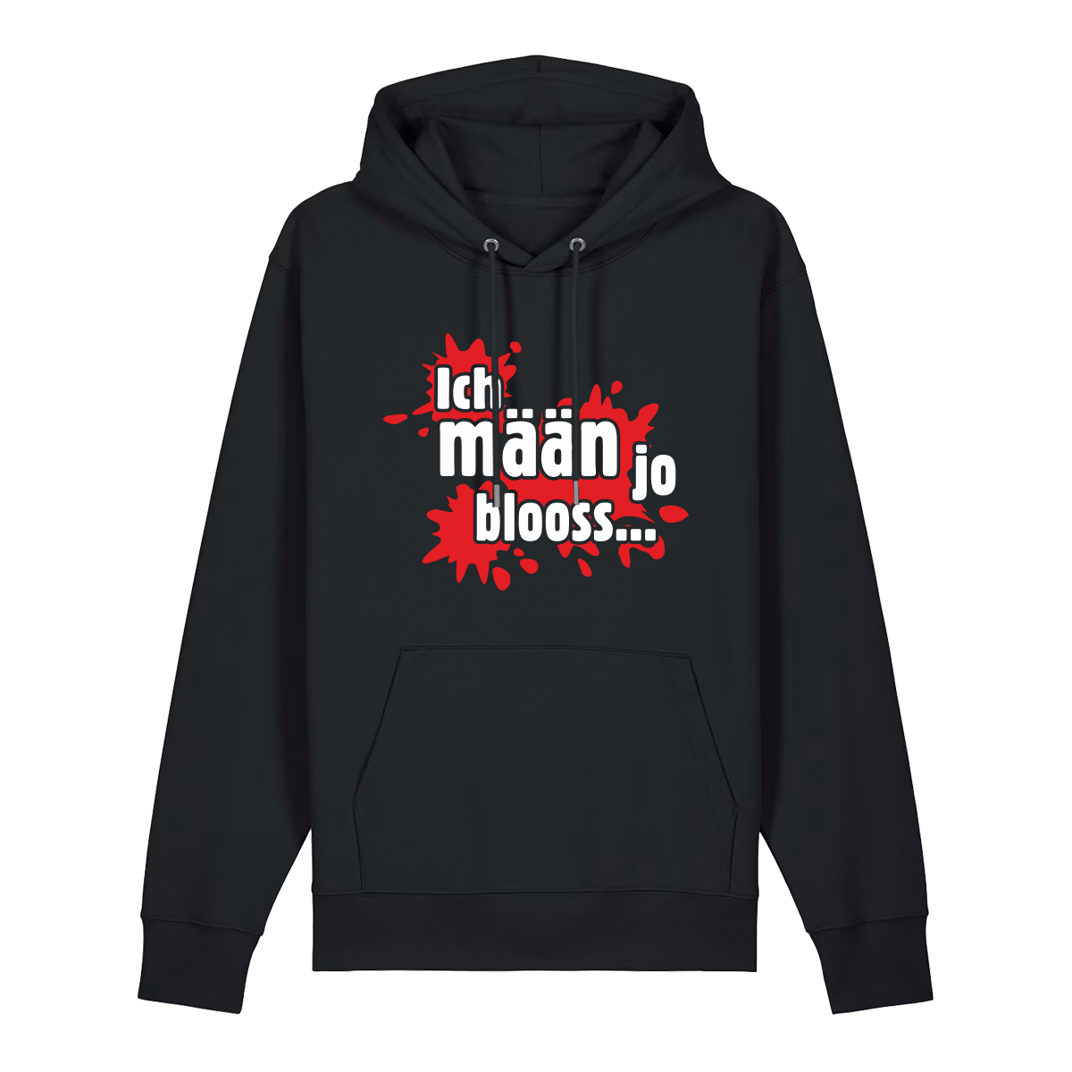 Ich mäan jo blooss (rot) - Hoodie Unisex
