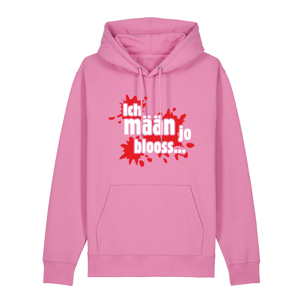 Ich mäan jo blooss (rot) - Hoodie Unisex