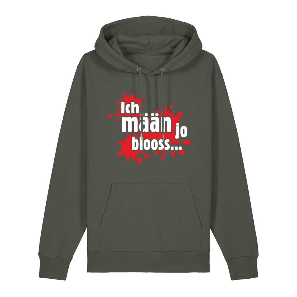 Ich mäan jo blooss (rot) - Hoodie Unisex