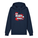 Ich mäan jo blooss (rot) - Hoodie Unisex