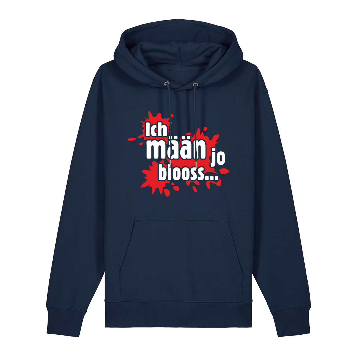 Ich mäan jo blooss (rot) - Hoodie Unisex