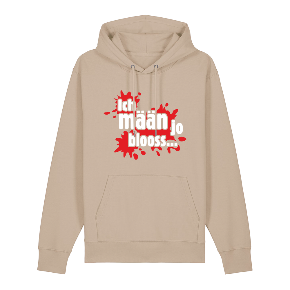 Ich mäan jo blooss (rot) - Hoodie Unisex
