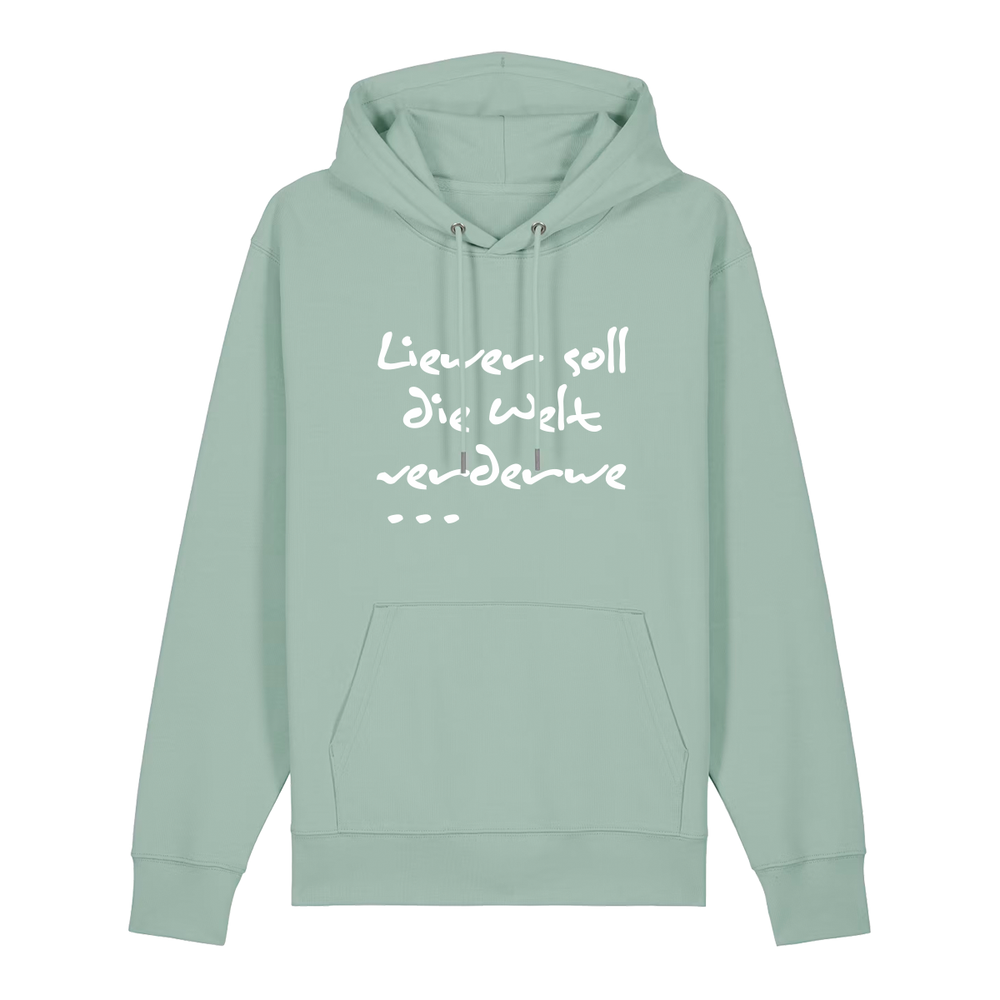 Liewer soll die Welt verderwe - Hoodie Unisex