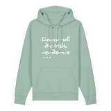 Liewer soll die Welt verderwe - Hoodie Unisex