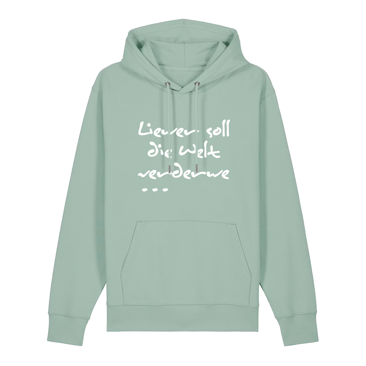 Liewer soll die Welt verderwe - Hoodie Unisex