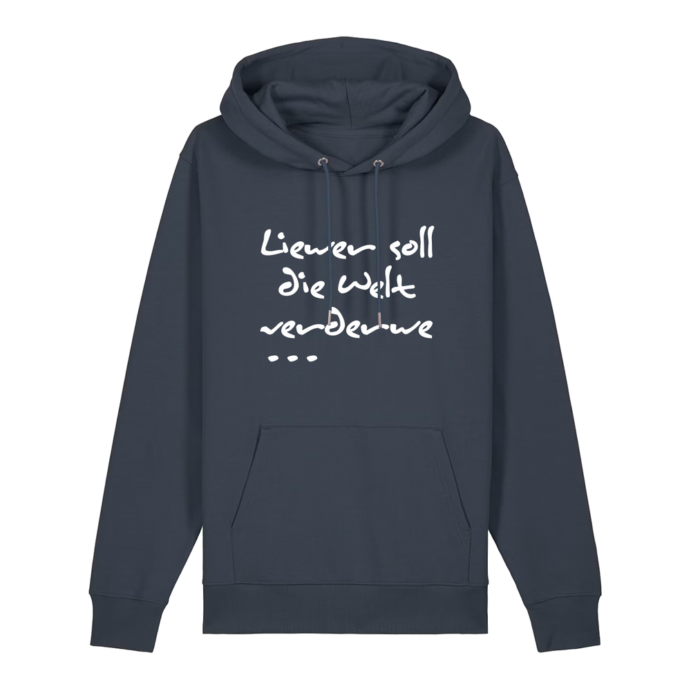Liewer soll die Welt verderwe - Hoodie Unisex