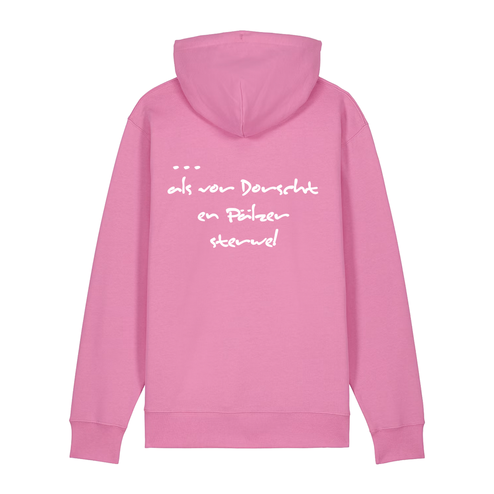 Liewer soll die Welt verderwe - Hoodie Unisex