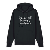 Liewer soll die Welt verderwe - Hoodie Unisex
