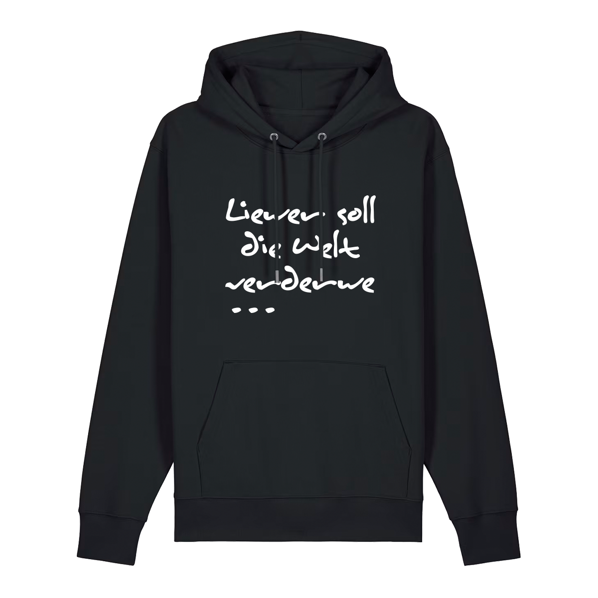 Liewer soll die Welt verderwe - Hoodie Unisex