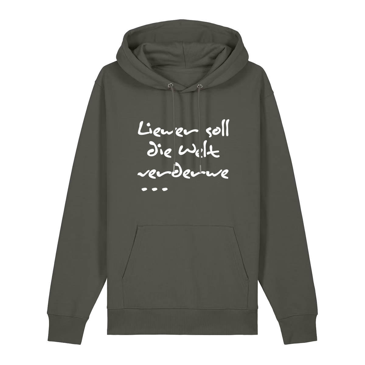 Liewer soll die Welt verderwe - Hoodie Unisex