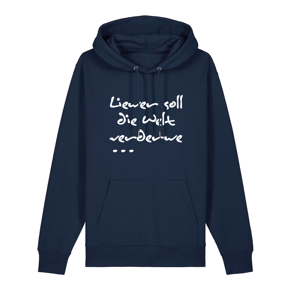 Liewer soll die Welt verderwe - Hoodie Unisex