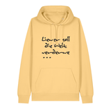 Liewer soll die Welt verderwe - Hoodie Unisex