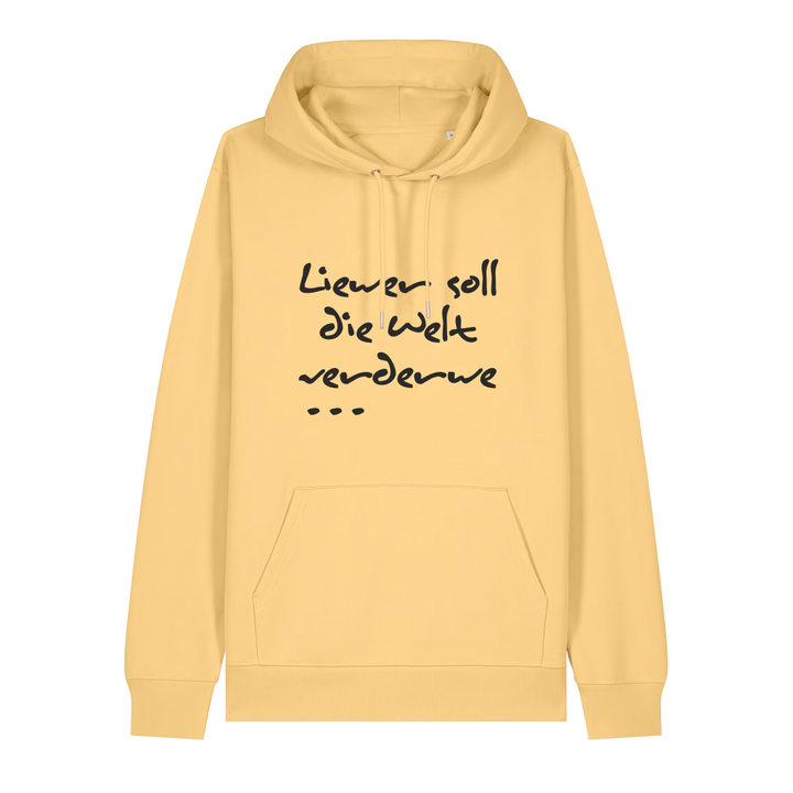 Liewer soll die Welt verderwe - Hoodie Unisex