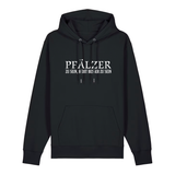 Pfälzer zu sein, heißt besser zu sein - Hoodie Unisex