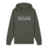 Pfälzer zu sein, heißt besser zu sein - Hoodie Unisex
