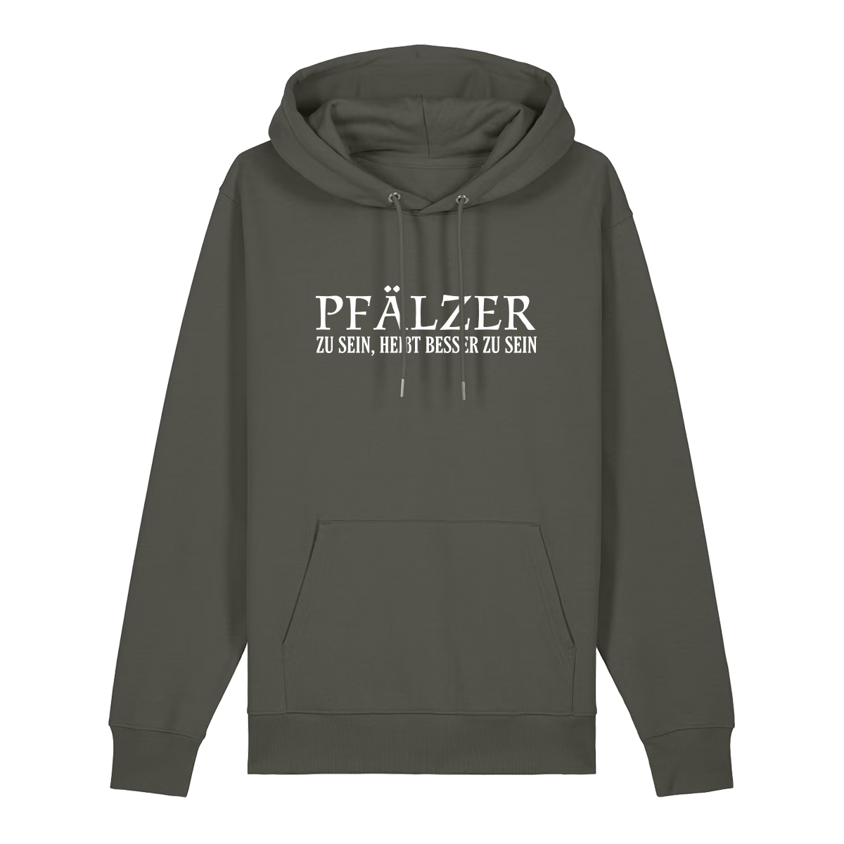 Pfälzer zu sein, heißt besser zu sein - Hoodie Unisex