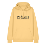 Pfälzer zu sein, heißt besser zu sein - Hoodie Unisex