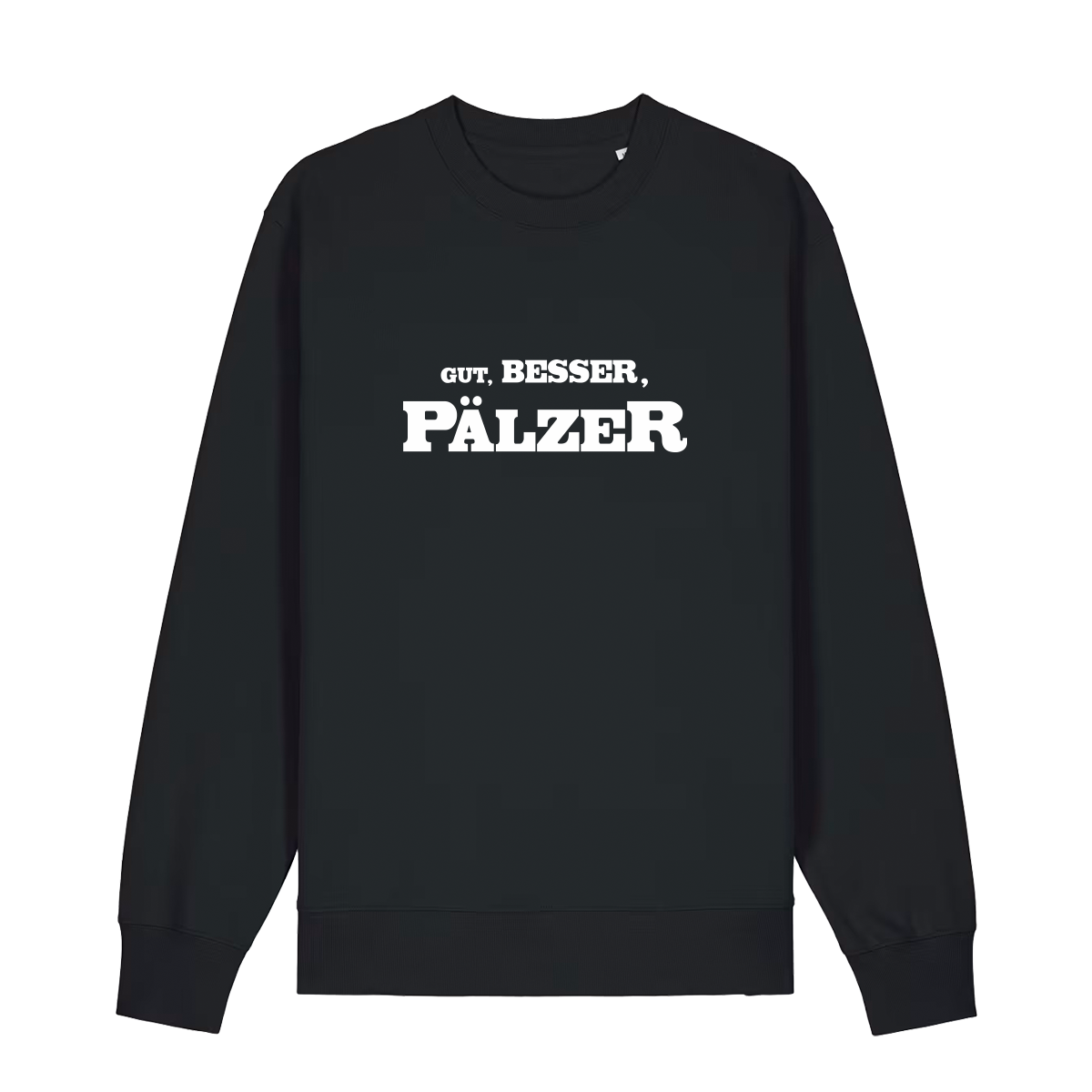 Sweater in schwarz mit weißem Aufdruck "Gut, besser, Pälzer". 