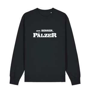 Sweater in schwarz mit weißem Aufdruck "Gut, besser, Pälzer". 