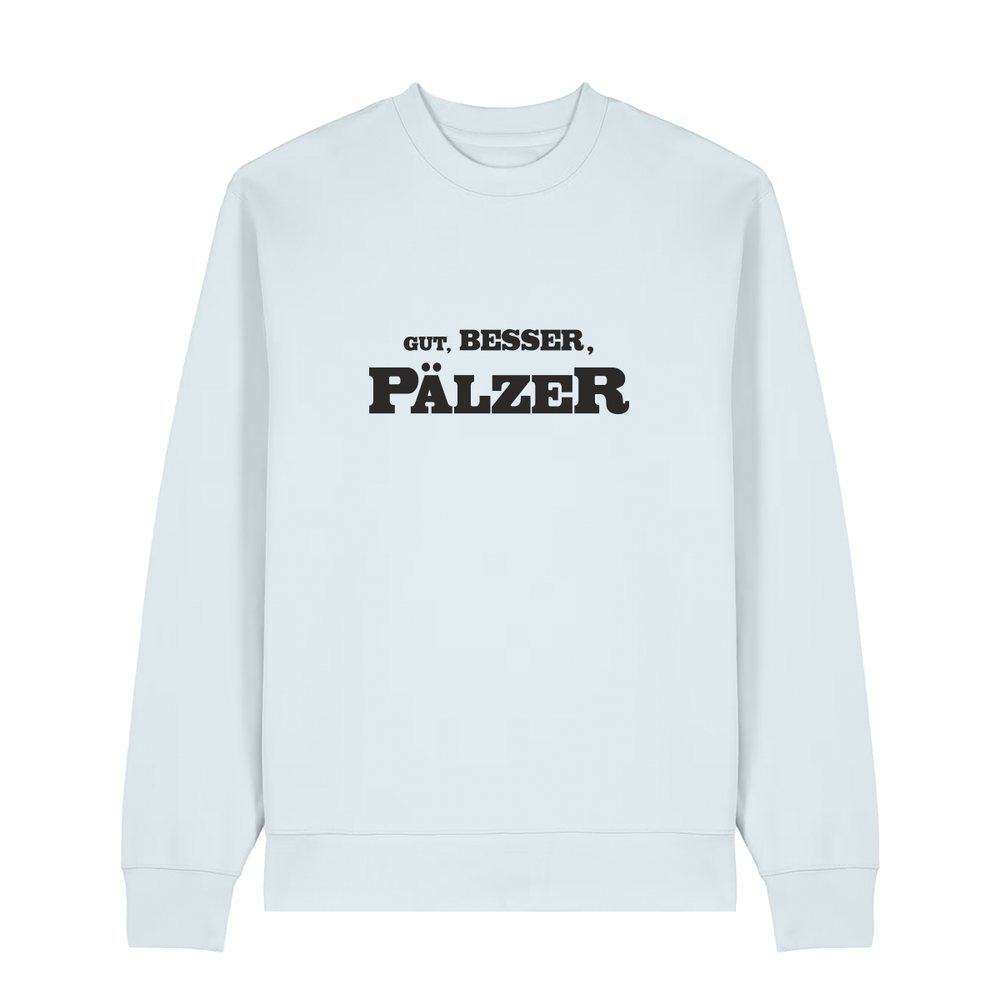 Sweater in eisblau mit schwarzem Aufdruck "Gut, besser, Pälzer". 