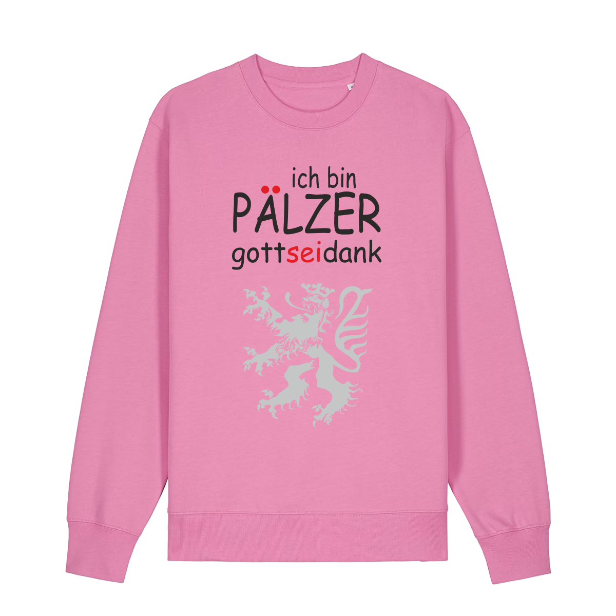 Sweater in bubbelpink mit Schriftzug ich bin Pälzer gott sei dank und silbernem Löwenmotiv.