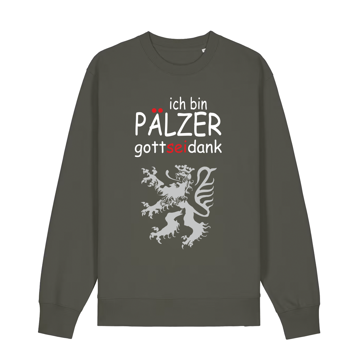 Sweater in khaki mit Schriftzug ich bin Pälzer gott sei dank und silbernem Löwenmotiv.