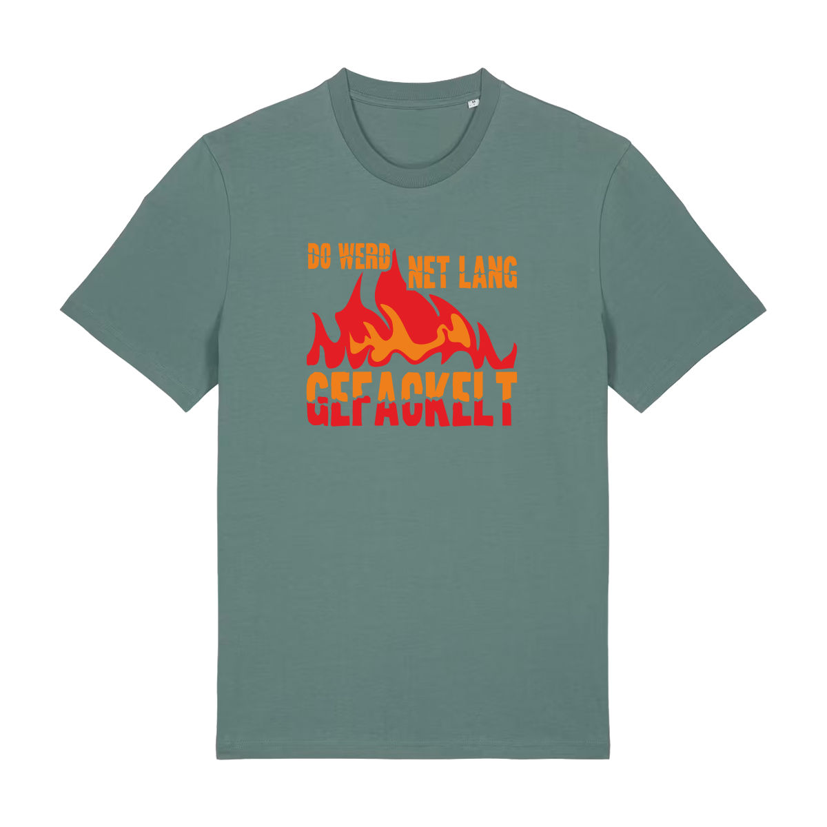 Do werd net lang gefackelt - T-Shirt Unisex